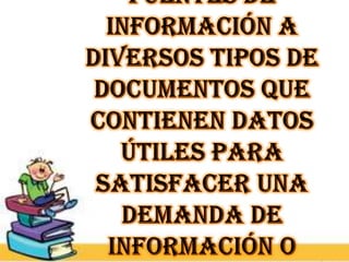 Fuentes de información