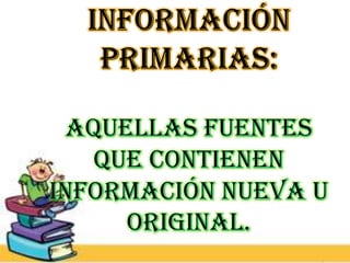 Fuentes de información