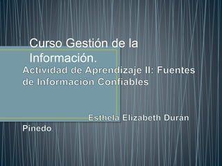 Curso Gestión de la 
Información. 
 