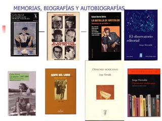 MEMORIAS, BIOGRAFÍAS Y AUTOBIOGRAFÍAS