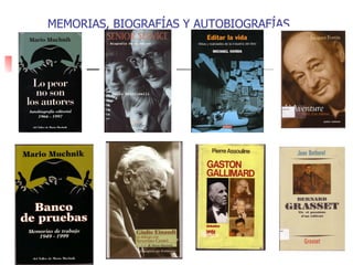 MEMORIAS, BIOGRAFÍAS Y AUTOBIOGRAFÍAS