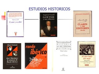 ESTUDIOS HISTORICOS