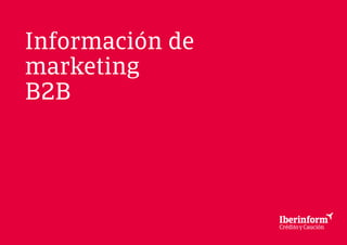 Información de
marketing
B2B
 