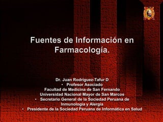 Dr. Juan Rodríguez-Tafur D. 1
 