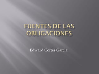 Edward Cortés García.
 
