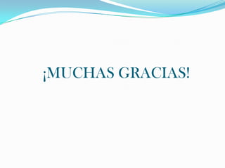 ¡MUCHAS GRACIAS!
 