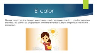 fuentes naturales y artificiales de calor..pptx