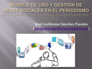 José Guillermo Sánchez Paredes
(paraponeraguillermo@gmail.com)
 