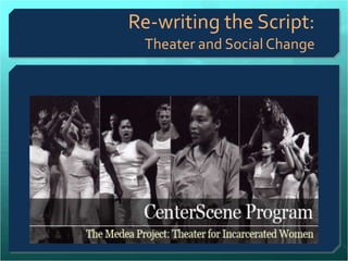 Re-writing the Script: Theater and Social Change 