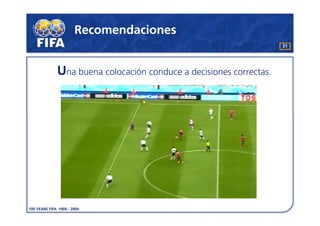 Recomendaciones
                                                       31




Una buena colocación conduce a decisiones correctas.
 