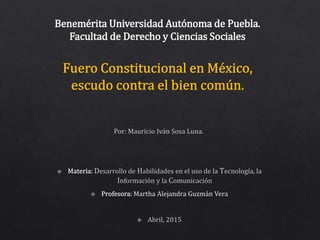 Benemérita Universidad Autónoma de Puebla.
Facultad de Derecho y Ciencias Sociales
 