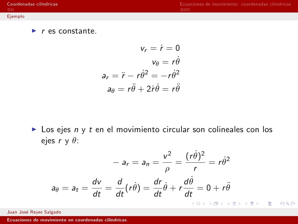 Ecuaciones de movimiento coordenadas cilindricas Ecuaciones de movimiento coordenadas cilindricas