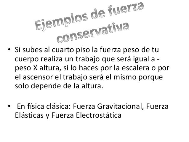 Fuerza conservativas y no conservativas