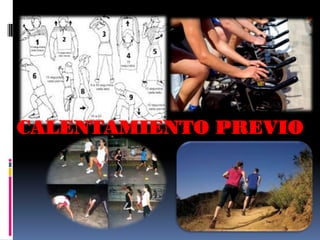 CALENTAMIENTO PREVIO
 