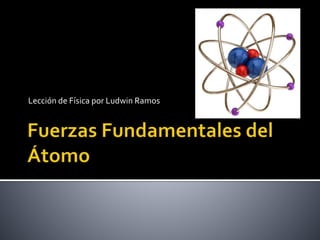 Lección de Física por Ludwin Ramos
 