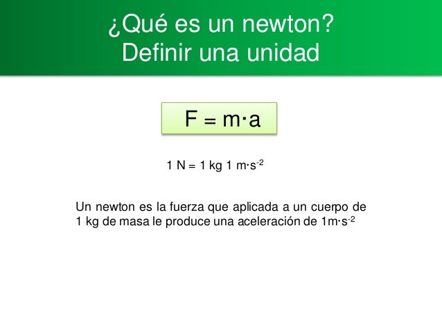 Cuanto Es Un Newton En Kg