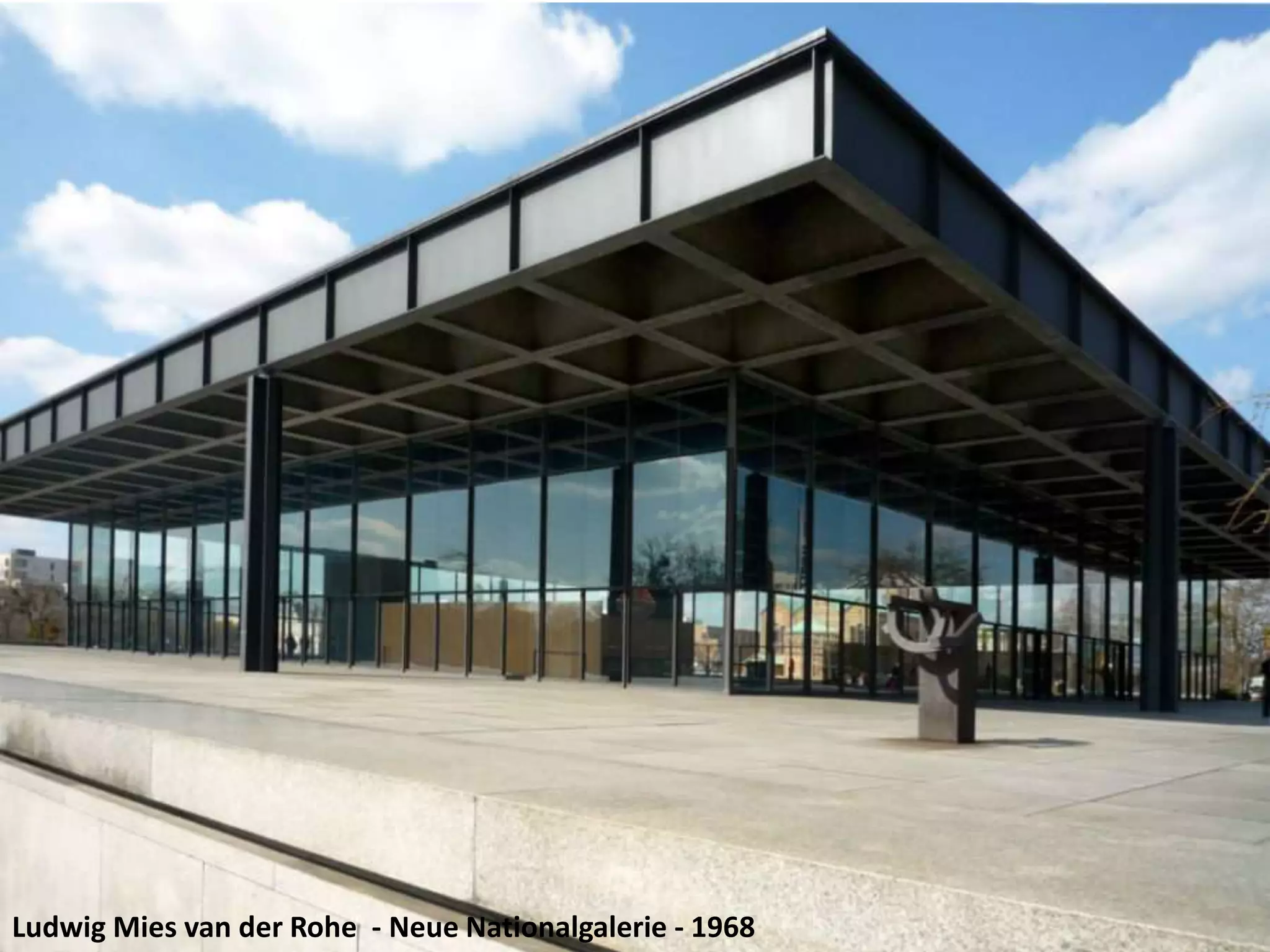 Ludwig Mies van der Rohe - Neue Nationalgalerie - 1968
 