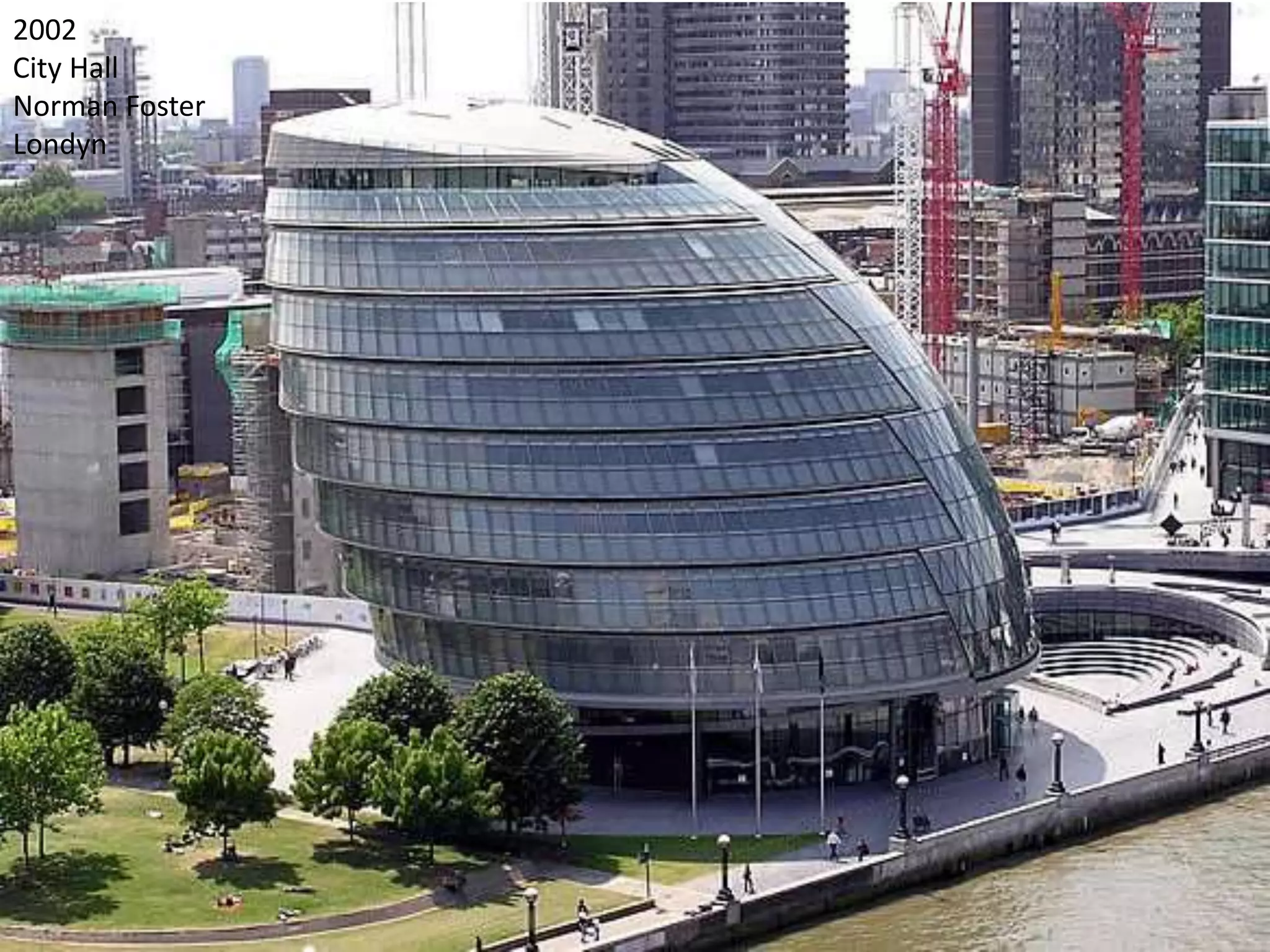 2002
City Hall
Norman Foster
Londyn
 