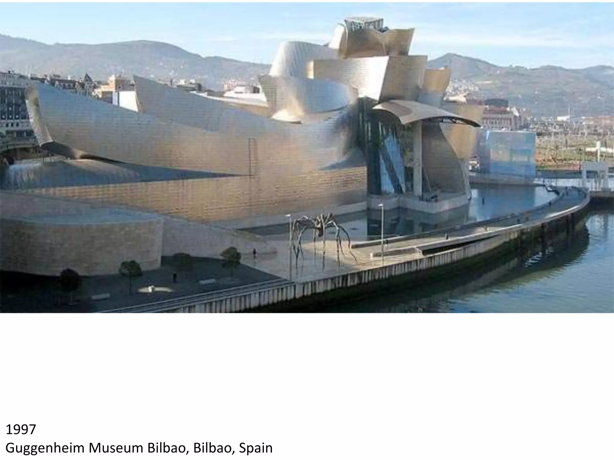 1997
Guggenheim Museum Bilbao, Bilbao, Spain
 