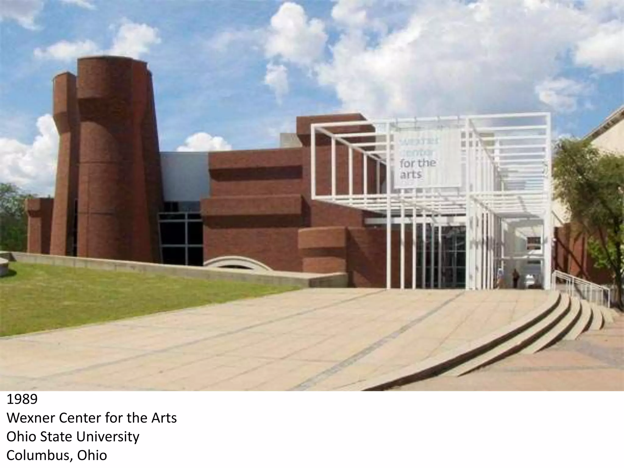 1989
Wexner Center for the Arts
Ohio State University
Columbus, Ohio
 