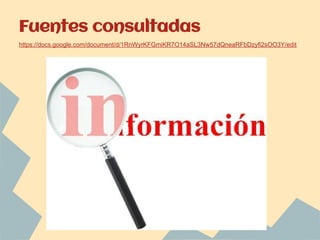 Fuentes consultadas
https://docs.google.com/document/d/1RnWyrKFGmiKR7O14aSL3Nw57dQneaRFbDzyfi2sOO3Y/edit