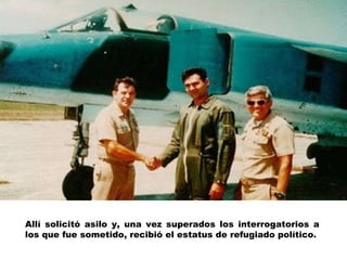 Allí solicitó asilo y, una vez superados los interrogatorios a los que fue sometido, recibió el estatus de refugiado político. 