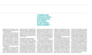 “Coimbra não
                                                                               é uma província,
                                                                               está mais perto
                                                                               de Londres
                                                                               do que muitas
                                                                               outras cidades”

didaturas para dar aulas na univer-    deixado a capital. “Foi uma possibi-    operário e esteve três meses numa       Muito Bom com distinção e louvor.        não está a dar resultado. Prevê que
sidade abriram em Coimbra e essa       lidade que surgiu”. Coimbra é hoje      linha de produção. Falou com os         Acabaria por publicar o livro Entre      o actual Governo não tenha muito
era a oportunidade.                    a sua casa, embora ainda mantenha       funcionários para analisar os seus      a Fábrica e a Comunidade, que relata     tempo de vida, defende que se en-
   Elísio Estanque não se importava    um apartamento em Lisboa. A ﬁlha,       problemas, ansiedades, preocu-          essa experiência. O pormenorizado        contrem soluções mais ponderadas
de voltar a fazer as malas. Em 1985,   bióloga, é o pretexto para voltar ao    pações. O método que utilizou, de       diário de campo que fez na ocasião       para que não haja um ruptura social.
deixou Lisboa e chegou à cidade dos    Alentejo, não o da sua infância, mas    vestir a pele dos trabalhadores que     tem matéria para pelo menos mais         A obsessão pela austeridade, a lógi-
estudantes para dar aulas de Socio-    a Castro Verde.                         queria estudar, foi considerado         uma publicação.                          ca hiper-liberal, os dirigentes com
logia na universidade. “Coimbra                                                inovador e um exemplo na altura.           Elísio Estanque comenta a actuali-    pouca consciência social, poderão
tinha, como ainda tem, uma certa       Fé no país e na juventude               Tornou-se uma referência.               dade na televisão, nos jornais, na rá-   arruinar a coesão social de um país.
aura”, garante. Entrou no CES – Cen-   Continua a tentar viver a vida dos         O que mais o surpreendeu duran-      dio. Sem intervenção política activa,       Mesmo assim, o investigador acre-
tro de Estudos Sociais. Contribuiu     outros porque a sociologia também       te esse trabalho de doutoramento        diz que se situa entre o PS de esquer-   dita no país e na juventude que está
para a sua dinâmica e orgulha-se       é isso. “Perceber o mundo dos ou-       foi, no fundo, uma conﬁrmação.          da e o BE de esquerda, é crítico dos     a sair das universidades. Promete
desse centro de referência interna-    tros e até certo ponto vivenciá-los.”   “Como as clivagens, como essas          abusos de poder, rejeita seguidismos     continuar irreverente e a pensar a
cional que, neste momento, tem 120     Perceber a diferença para ganhar a      oposições entre as principais classes   e alinhamentos cegos. Defende a in-      sociedade. Este ano, publicou o livro
investigadores.                        objectividade para entender como        sociais, são uma realidade objectiva    tervenção na vida pública. “Há uma       A Classe Média: Ascensão e Declínio.
   “Dar aulas é uma parte ínﬁma        as sociedades mudam. Foi isso que       que transcende a própria consciên-      situação que é difícil para todos, há    Em Janeiro, parte para o Brasil, par-
comparada com as restantes res-        fez em meados dos anos 1990, quan-      cia das pessoas.” Estudou o calçado,    uma política que está a empurrar-        ceiro a vários níveis da Universidade
ponsabilidades e obrigações que        do quis perceber como funcionava o      a vida dos trabalhadores e os seus      nos para trás e para o fundo.” Na        de Coimbra, onde pretende inves-
temos, nomeadamente na investi-        mundo do calçado. Partiu para São       problemas. A sua tese foi avaliada      sua opinião, a receita da austeri-       tigar as diferenças entre as classes
gação.” Nunca se arrependeu de ter     João da Madeira, vestiu a bata de       por Boaventura Sousa Santos. Teve       dade cozinhada por Angela Merkel         médias dos dois países.




                                                                                                                                                     FUGAS | Público | Sábado 3 Novembro 2012 | 15
 