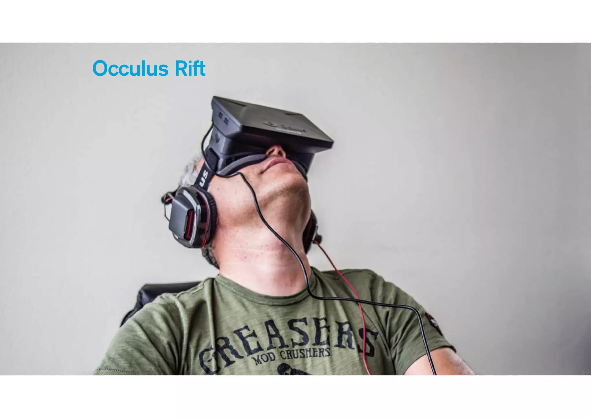 Occulus Rift
 