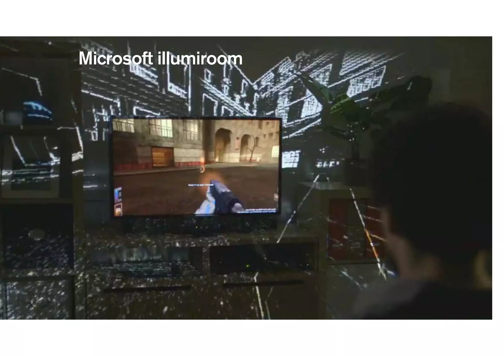 Microsoft illumiroom
 