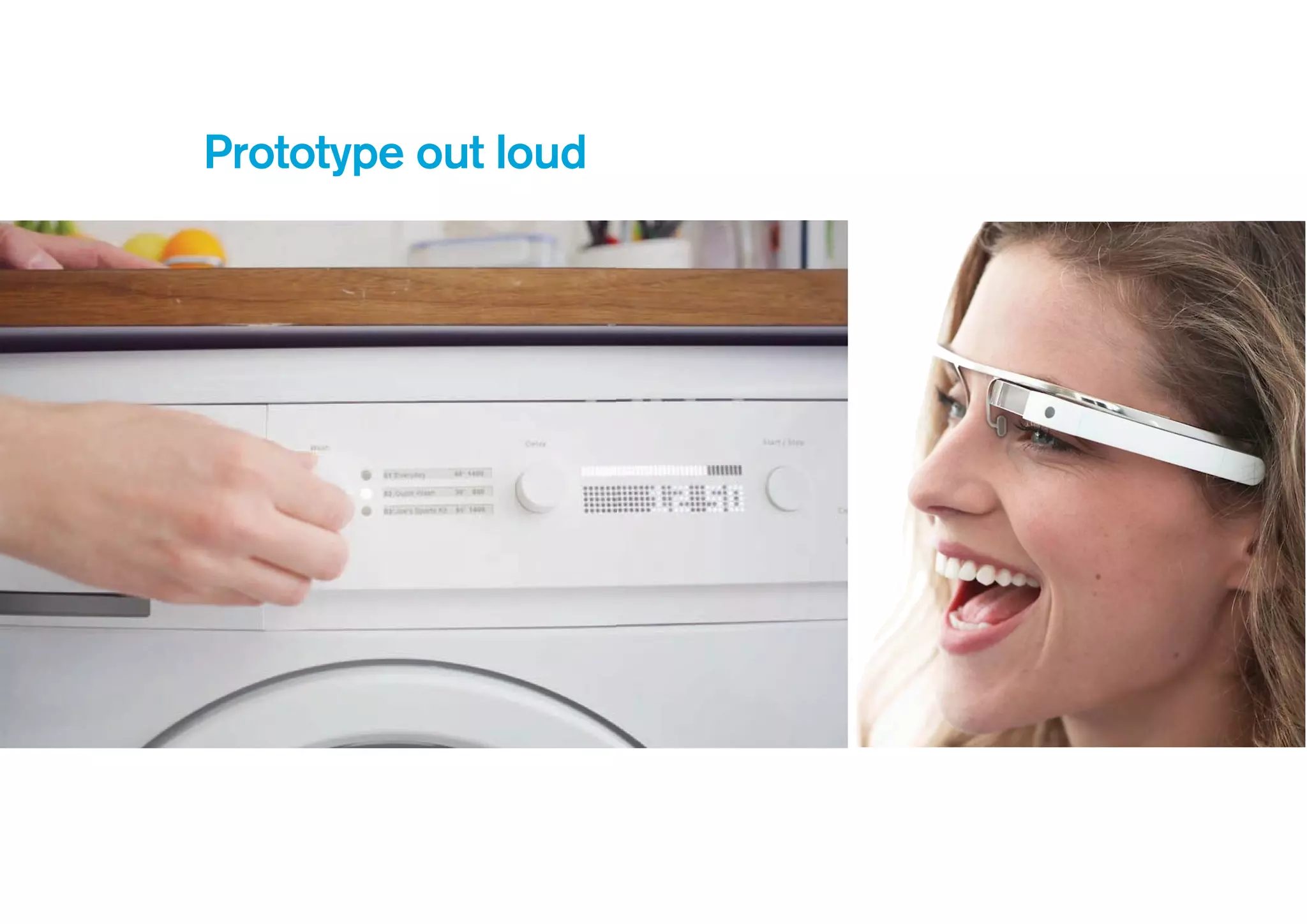 The Internet of
Ubiquitous
Computing
Information
Appliance Things is
growing 
The Internet of
Ubiquitous
Computing
Information
Appliance Things is
growing
Prototype out loud
 