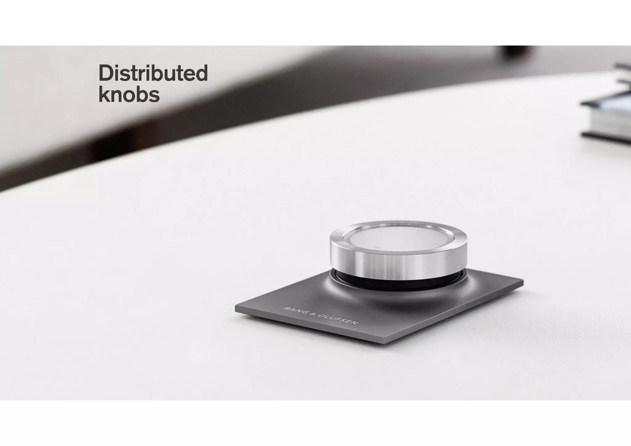 Distributed
knobs
 