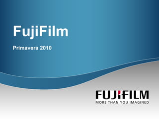 FujiFilm Primavera 2010 