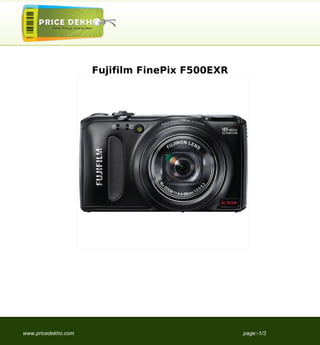 Fujifilm FinePix F500EXR




www.pricedekho.com                              page:-1/3
 