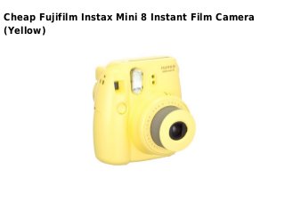 Cheap Fujifilm Instax Mini 8 Instant Film Camera
(Yellow)
 