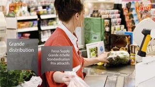 Grande
distribution Focus Supply
Grande échelle
Standardisation
Prix attractifs
 