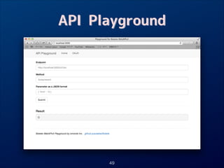 API Playground

49

 