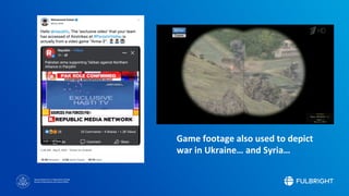 Sponsored by the U.S. Department of State
Bureau of Educational and Cultural Affairs
Game footage also used to depict
war in Ukraine… and Syria…
 