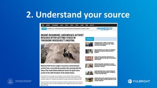 Sponsored by the U.S. Department of State
Bureau of Educational and Cultural Affairs
2. Understand your source
 