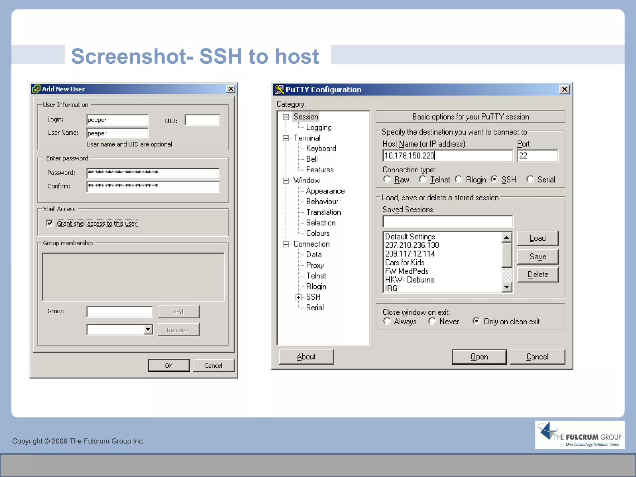 Screenshot- SSH to host Copyright © 2009 The Fulcrum Group Inc. 