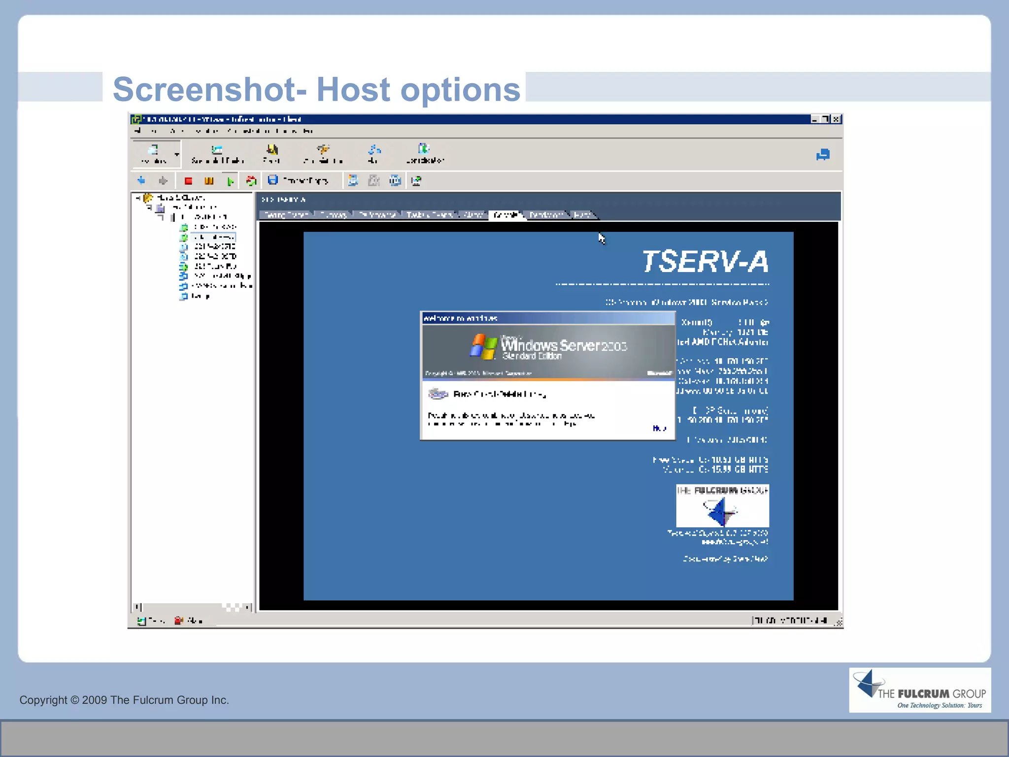 Screenshot- Host options Copyright © 2009 The Fulcrum Group Inc. 
