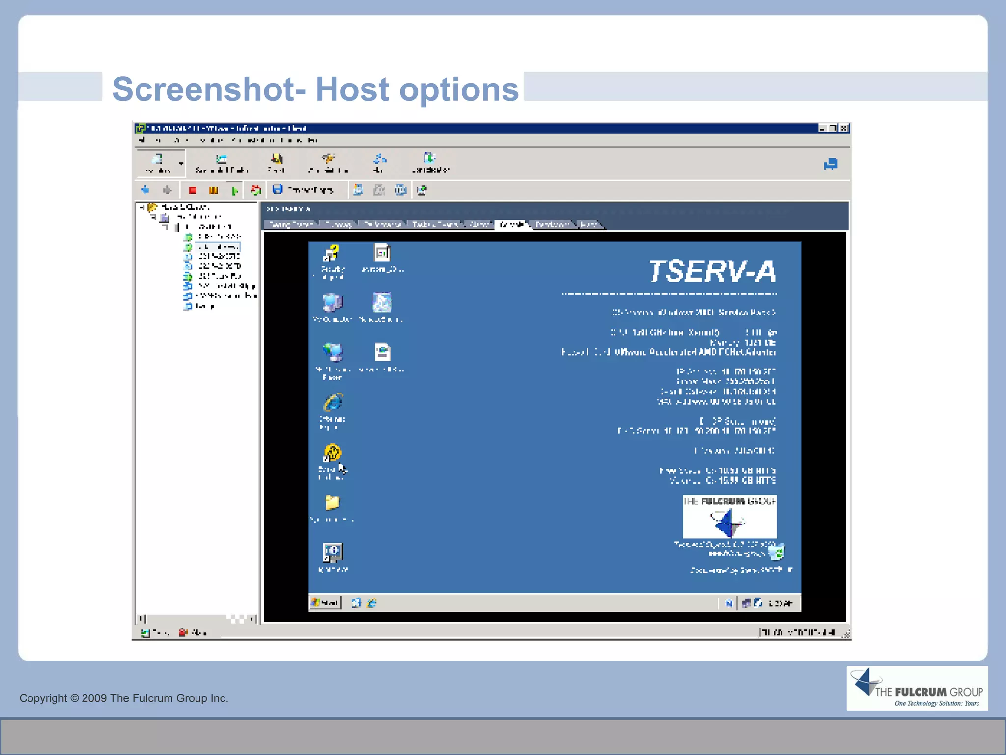 Screenshot- Host options Copyright © 2009 The Fulcrum Group Inc. 