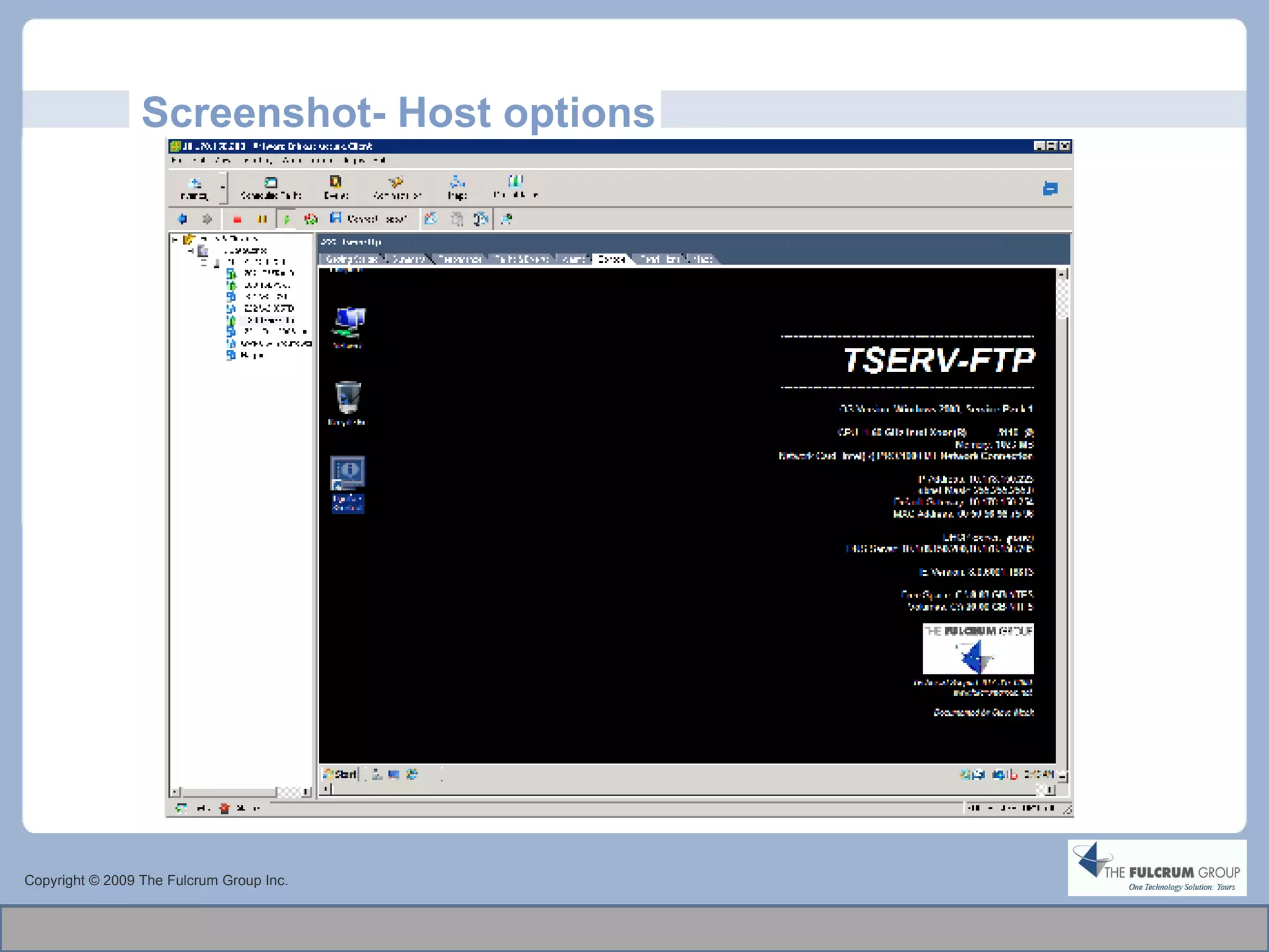 Screenshot- Host options Copyright © 2009 The Fulcrum Group Inc. 