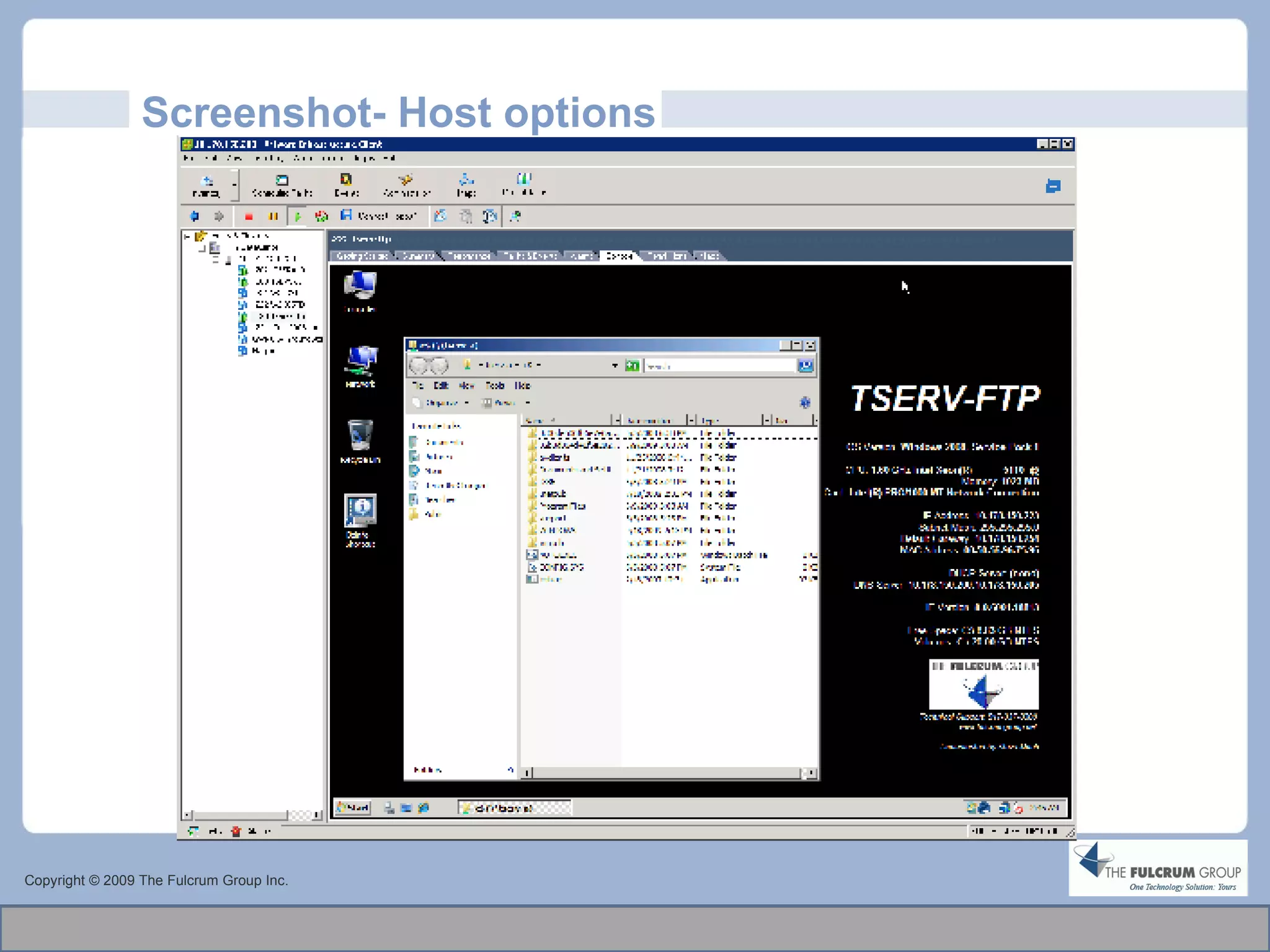 Screenshot- Host options Copyright © 2009 The Fulcrum Group Inc. 