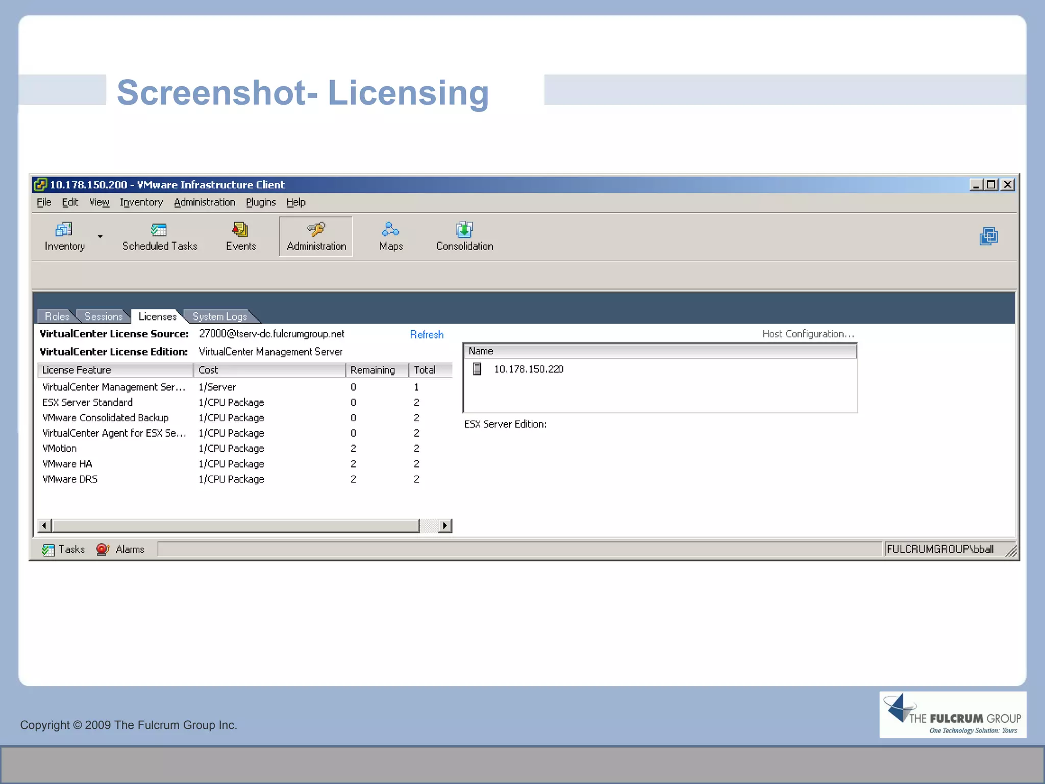 Screenshot- Licensing Copyright © 2009 The Fulcrum Group Inc. 