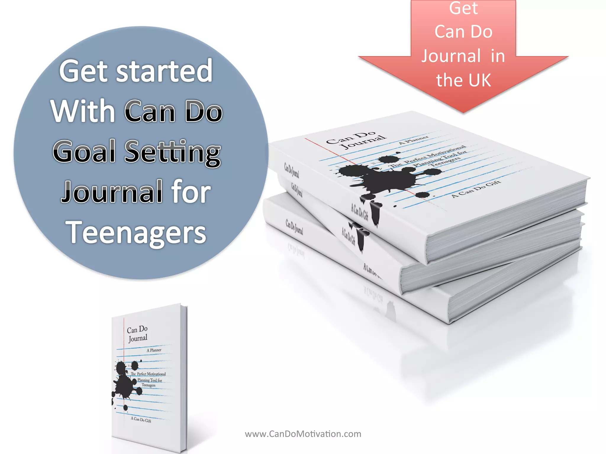 Get	
  	
  
Can	
  Do	
  
Journal	
  	
  in	
  
the	
  UK	
  	
  
www.CanDoMo)va)on.com	
  
 