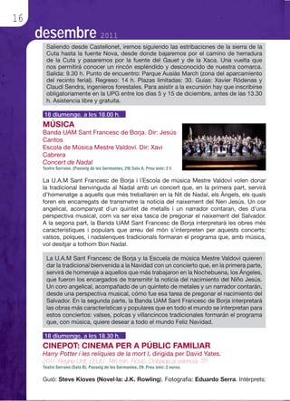 16
     desembre 2011




      18 diumenge, a les 18.00 h.




      18 diumenge, a les 18.30 h.
 