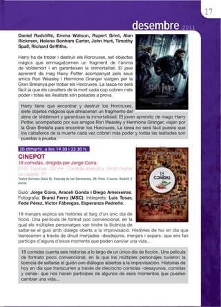 17
                                     desembre 2011




20 dimarts, a les 19.30 i 22.30 h.
 