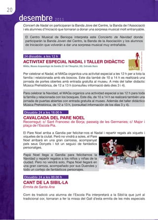 20
     desembre 2011



      24 dissabte, a les 12 h




      Dissabte 24 a les 18.00 h




      Dissabte 24 a les 00.00 h
 