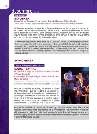 24
     desembre 2011
      Permanent




      Dilluns 2 de gener, a les 19.30 h
 