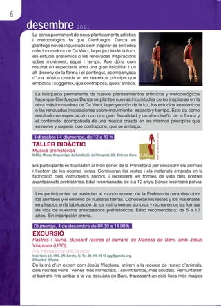 6
    desembre 2011




     3 dissabte i 4 diumenge, de 12 a 13 h




     Diumenge, 4 de desembre de 09.30 a 14.00 h.
 